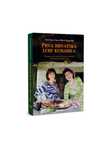 Das erste kroatische LCHF-Kochbuch by Anita Šupe