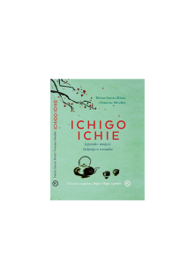 Ichigo Ichie – die japanische Kunst, im Augenblick zu leben – Mozaik knjiga