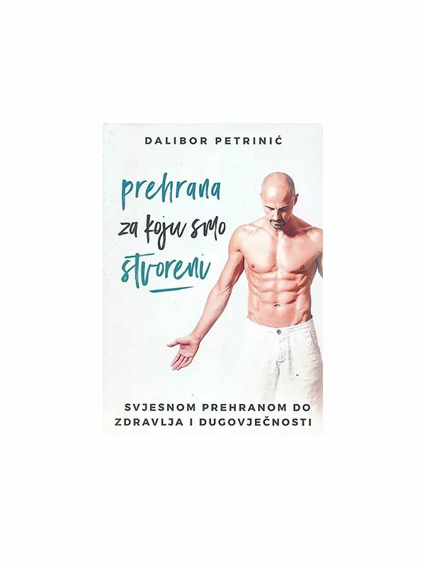 Ernährung für die wir geschaffen wurden – Buch Dalibor Petrinić